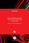 Infrared Spectroscopy : Materials Science, Engineering and Technology - Book