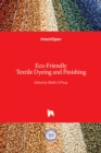 Eco-Friendly Textile Dyeing and Finishing - Book