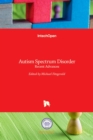 Autism Spectrum Disorder : Recent Advances - Book