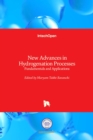 New Advances in Hydrogenation Processes : Fundamentals and Applications - Book