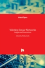 Wireless Sensor Networks : Insights and Innovations - Book