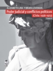 Poder Judicial y conflictos politicos. Tomo II. (Chile: 1958-1973) - eBook