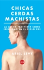 Chicas cerdas machistas - eBook