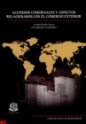 Acuerdos comerciales y aspectos relacionados con el comercio exterior - eBook