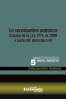 La servidumbre petrolera. estudio de la ley 1274 de 2009 a partir del derecho civil - eBook