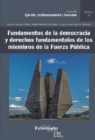 Fundamentos de la democracia y derechos fundamentales de los miembros de la Fuerza Publica - eBook