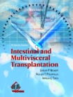 Intestinal and Multivisceral Transplantation - Book
