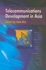 Telecommunications Development in Asia - Book