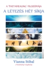 A ThethaHealing filozofiaja : A letezes het sikja - eBook