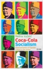 Coca-Cola Socialism : Americanization of Yugoslav Culture in the Sixties - Book