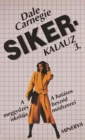 Sikerkalauz 3. : A hatasos beszed modszerei - A meggyozes iskolaja - eBook