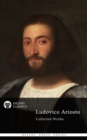 Delphi Poetical Works of Ludovico Ariosto - Complete Orlando Furioso (Illustrated) - eBook
