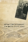 After the Holocaust the Bells Still Ring - Book
