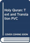 Holy Quran : Text and Translation PVC - Book