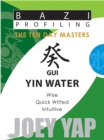 Gui (Yin Water) : Wise, Quick Witted, Intuitive - Book