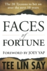 Faces of Fortune : The 20 Tycoons to Bet on Over the Next 10 Years - Book