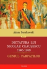 Dictatura lui Ceausescu (1965-1989) - eBook