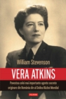 Vera Atkins: povestea celei mai importante agente secrete originare din Romania din al Doilea Razboi Mondial - eBook