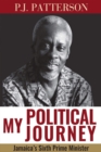 My Political Journey : Jamaica's Sixth Prime Minister - Book