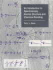 An Introduction to Spectroscopy, Atomic Structure and Chemical Bonding - Book
