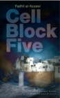 Cell Block Five : A Modern Arabic Novel - Book