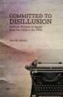 Committed to Disillusion : Activist Writers in Egypt from the 1950s to the 1980s - Book