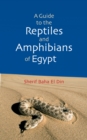 A Guide to Reptiles and Amphibians of Egypt - Book