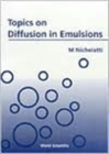Topics On Diffusion In Emulsions - Book