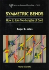Symmetric Bends: How To Join Two Lengths Of Cord - Book