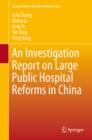 An Investigation Report on Large Public Hospital Reforms in China - eBook
