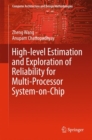 High-level Estimation and Exploration of Reliability for Multi-Processor System-on-Chip - eBook