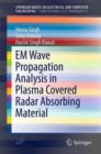 EM Wave Propagation Analysis in Plasma Covered Radar Absorbing Material - Book
