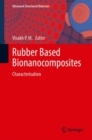Rubber Based Bionanocomposites : Characterisation - Book