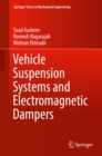 Vehicle Suspension Systems and Electromagnetic Dampers - eBook