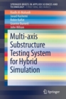 Multi-axis Substructure Testing System for Hybrid Simulation - Book