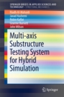 Multi-axis Substructure Testing System for Hybrid Simulation - eBook
