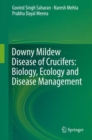 Downy Mildew Disease of Crucifers: Biology, Ecology and Disease Management - eBook