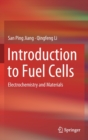Introduction to Fuel Cells : Electrochemistry and Materials - Book
