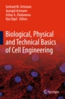 Biological, Physical and Technical Basics of Cell Engineering - eBook