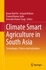 Climate Smart Agriculture in South Asia : Technologies, Policies and Institutions - eBook