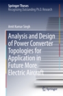 Analysis and Design of Power Converter Topologies for Application in Future More Electric Aircraft - eBook