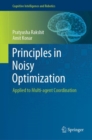 Principles in Noisy Optimization : Applied to Multi-agent Coordination - eBook