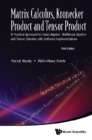 Matrix Calculus, Kronecker Product And Tensor Product: A Practical Approach To Linear Algebra, Multilinear Algebra And Tensor Calculus With Software Implementations (Third Edition) - eBook