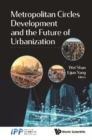 Metropolitan Circles Development And The Future Of Urbanization - eBook