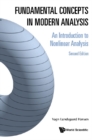 Fundamental Concepts In Modern Analysis: An Introduction To Nonlinear Analysis (Second Edition) - eBook