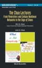 Chua Lectures, The: From Memristors And Cellular Nonlinear Networks To The Edge Of Chaos - Volume Iii. Chaos: Chua's Circuit And Complex Nonlinear Phenomena - Book