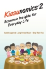 Kiasunomics 2: Economic Insights For Everyday Life - Book