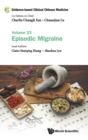 Evidence-based Clinical Chinese Medicine - Volume 23: Episodic Migraine - Book