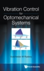Vibration Control For Optomechanical Systems - Book
