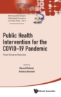 Public Health Intervention For The Covid-19 Pandemic: From Virus To Vaccine - Book